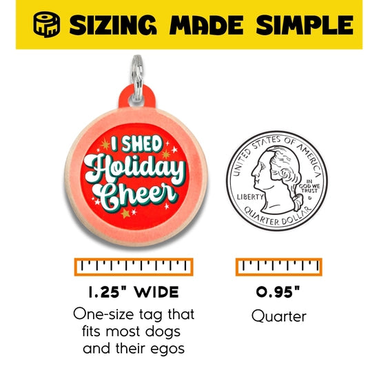 HOLIDAY COLLAR CHARM- I SHED HOLIDAY CHEER