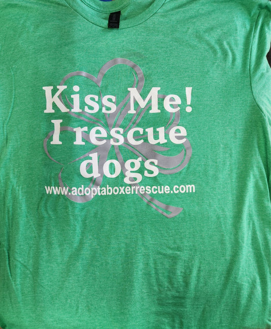Kiss Me! I rescue dogs T-Shirt