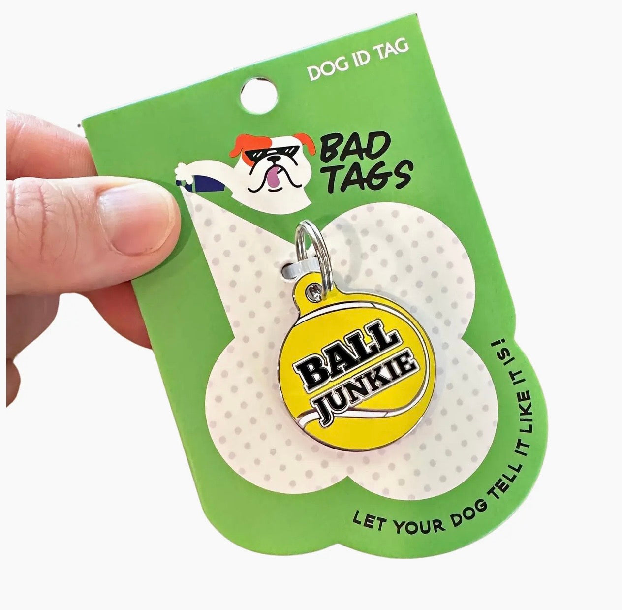 NEW ITEM BALL JUNKIE Bad Dog Tags (QR coded)