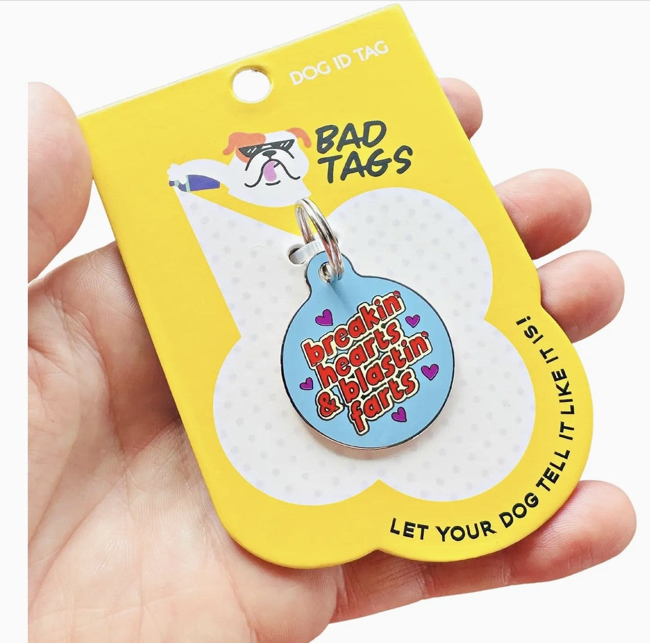 NEW ITEM Breaking Hearts & Blasting Farts Bad Dog Tag (QR coded)