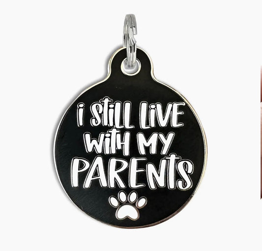 NEW ITEM I STILL LIVE WITH MY PARENTS Bad Dog Tag (QR coded)